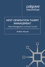 Next Generation Talent Management - Talent Management to Survive Turmoil