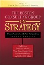 The Boston Consulting Group on Strategy - Classic Concepts and New Perspectives