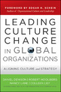 Leading Culture Change in Global Organizations - Aligning Culture and Strategy