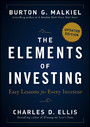 The Elements of Investing - Easy Lessons for Every Investor