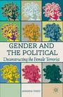 Gender and the Political - Deconstructing the Female Terrorist