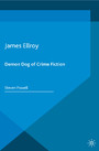 James Ellroy - Demon Dog of Crime Fiction
