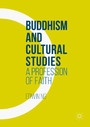 Buddhism and Cultural Studies - A Profession of Faith