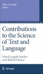 Contributions to the Science of Text and Language - Word Length Studies and Related Issues