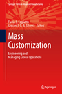 Mass Customization - Engineering and Managing Global Operations