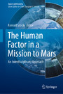 The Human Factor in a Mission to Mars - An Interdisciplinary Approach