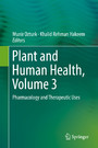 Plant and Human Health, Volume 3 - Pharmacology and Therapeutic Uses
