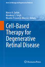 Cell-Based Therapy for Degenerative Retinal Disease