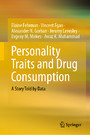 Personality Traits and Drug Consumption - A Story Told by Data