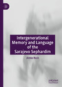 Intergenerational Memory and Language of the Sarajevo Sephardim