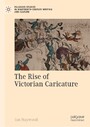 The Rise of Victorian Caricature