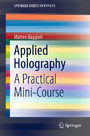 Applied Holography - A Practical Mini-Course