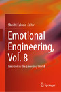 Emotional Engineering, Vol. 8 - Emotion in the Emerging World