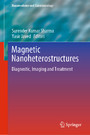 Magnetic Nanoheterostructures - Diagnostic, Imaging and Treatment