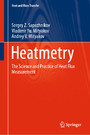 Heatmetry - The Science and Practice of Heat Flux Measurement