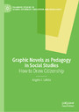 Graphic Novels as Pedagogy in Social Studies - How to Draw Citizenship