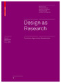 Design as Research - Positions, Arguments, Perspectives