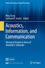 Acoustics, Information, and Communication - Memorial Volume in Honor of Manfred R. Schroeder