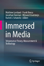 Immersed in Media - Telepresence Theory, Measurement & Technology