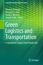 Green Logistics and Transportation - A Sustainable Supply Chain Perspective