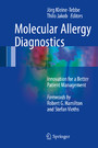 Molecular Allergy Diagnostics - Innovation for a Better Patient Management