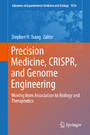 Precision Medicine, CRISPR, and Genome Engineering - Moving from Association to Biology and Therapeutics