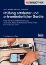 Prüfung ortsfester und ortsveränderlicher Geräte - 9., durchgesehene Auflage