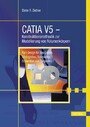 CATIA V5 - Konstruktionsmethodik zur Modellierung von Volumenkörpern