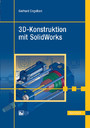 3D-Konstruktion mit SolidWorks