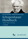 Schopenhauer-Handbuch - Leben - Werk - Wirkung