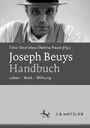 Joseph Beuys-Handbuch - Leben - Werk - Wirkung