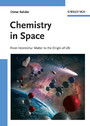 Chemistry in Space - From Interstellar Matter to the Origin of Life