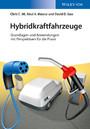 Hybridkraftfahrzeuge - Grundlagen und Anwendungen mit Perspektiven für die Praxis
