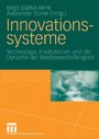 Innovationssysteme - Technologie, Institutionen und die Dynamik der Wettbewerbsfähigkeit