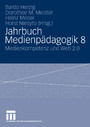 Jahrbuch Medienpädagogik 8 - Medienkompetenz und Web 2.0