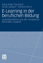 E-Learning in der beruflichen Bildung - Qualitätskriterien aus der Perspektive lernender Subjekte