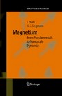 Magnetism - From Fundamentals to Nanoscale Dynamics