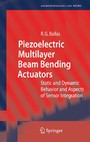 Piezoelectric Multilayer Beam Bending Actuators - Static and Dynamic Behavior and Aspects of Sensor Integration