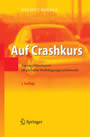 Auf Crashkurs - Automobilindustrie im globalen Verdrängungswettbewerb