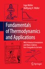 Fundamentals of Thermodynamics and Applications - With Historical Annotations and Many Citations from Avogadro to Zermelo