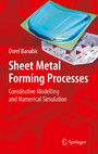 Sheet Metal Forming Processes - Constitutive Modelling and Numerical Simulation