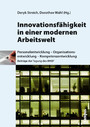 Innovationsfähigkeit in einer modernen Arbeitswelt: Personalentwicklung - Organisationsentwicklung - Kompetenzentwicklung