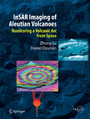 InSAR Imaging of Aleutian Volcanoes - Monitoring a Volcanic Arc from Space