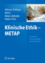 Klinische Ethik - METAP - Leitlinie für Entscheidungen am Krankenbett