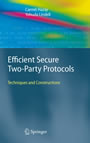 Efficient Secure Two-Party Protocols - Techniques and Constructions