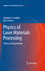 Physics of Laser Materials Processing - Theory and Experiment