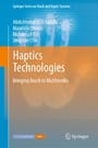 Haptics Technologies - Bringing Touch to Multimedia