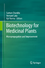 Biotechnology for Medicinal Plants - Micropropagation and Improvement