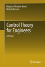 Control Theory for Engineers - A Primer