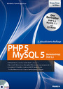 PHP5 - MySQL5 - PHP und MySQL verstehen und fehlerfrei anwenden
